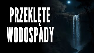 PRZEKLĘTE WODOSPADY [upl. by Toddy]