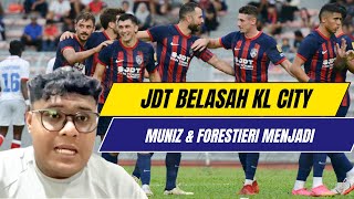 LIGA SUPER 2024  JDT VS KL CITY ULASAN  JDT BELASAH KL 51  FORESTIERI IS BACK [upl. by Ellen]