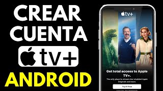 Cómo Crear una Cuenta de Apple Tv Plus en Android En 1 minuto [upl. by Aicssej372]