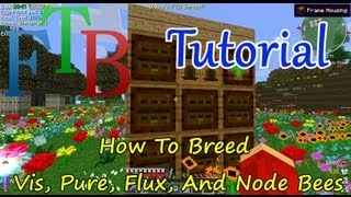 Minecraft FTB Tutorial How To Breed Vis Pure Flux And Node BeesDifferent Nodes [upl. by Yrrek]