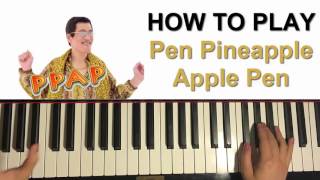 HOW TO PLAY  PPAP SONG  quotPen Pineapple Apple Penquot Piano Tutorial Lesson [upl. by Assillim]