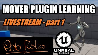 Real GameDev learning Unreal Engine Learning Mover Plugin Part 1 [upl. by Eitsyrhc831]