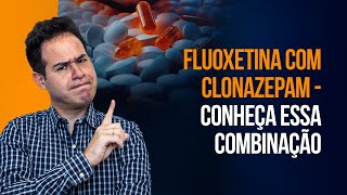 FLUOXETINA Prozac  RIVOTRIL Clonazepam Funciona [upl. by Htehpaj]