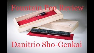 Danitrio ShoGenkai Fountain Pen Review [upl. by Korey]