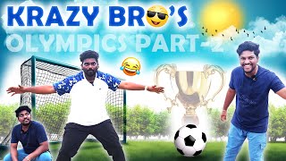 Krazy Olympics Part  2  Funny Challenge KrazyBros KrazyTony KranthiVlogger [upl. by Sucrad673]