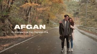 Afgan  Ku Dengannya Kau Dengan Dia  Official Video Clip [upl. by Eliseo]