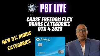 NEW Chase Freedom Flex Bonus Categories Qtr 4 2023  PBT Live [upl. by Kylstra]