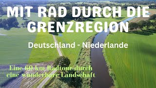 Mit Rad durch die Grenzregion D  NL [upl. by Ddot]