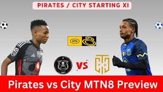 Orlando Pirates vs Cape Town City Preview  MTN8 WAFA WAFA [upl. by Ilah]