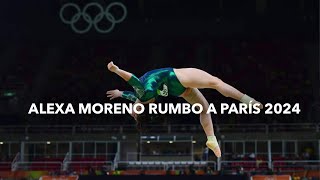 Alexa Moreno rumbo a París 2024 [upl. by Farron]