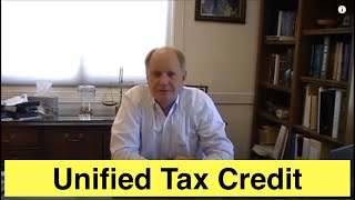 Unified TaxesUnified Credit [upl. by Esdras131]