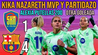 🔥 KIKA NAZARETH MVP Y PARTIDAZO SANKT PÖLTEN 1 BARÇA FEMENÍ 4  ALEXIA PUTELLAS Y VICKY LÓPEZ [upl. by Ninel]