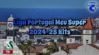 202425 Liga Portugal Meu Super Kits [upl. by Gensmer]