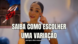 Como escolher a variação ideal para dançar no ballet  Série de vídeos esclarecedores Pt1 [upl. by Irihs]