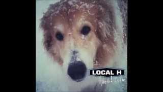 Local H  Say The Word [upl. by Radnaxela242]