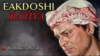 Zubeen garg Eakdoshi ratiyaBordoloiOfficial [upl. by Nnylrahc]