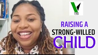 Raising a Strongwilled Child [upl. by Burris]