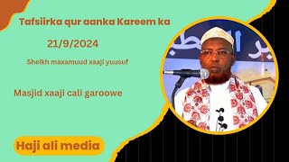 CASHARKII 24AAD EE TAFSIIRKA QURAAN SUURATUL AL BAQARA AYAH250257SHEIKH MAXAMUD XAJI YUSUF [upl. by Bancroft788]