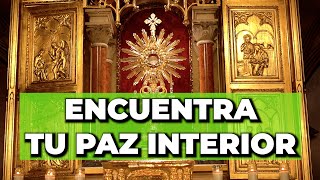 ORACIÓN PODEROSA Para la PAZ Interior Encuentra Tu Serenidad Ahora  5 Minutos en el Santísimo [upl. by Laehcym]