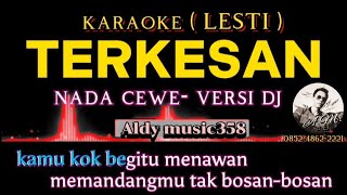 TERKESAN  LESTI KEJORA   KARAOKE NADA CEWE  VERSI DJ ALDY MUSIC358 [upl. by Lynnea51]