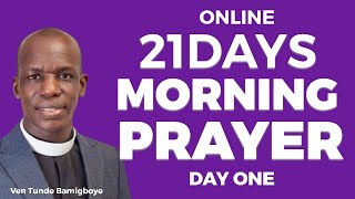 ANNUAL 21 DAYS ONLINE MORNING PRAYER DAY ONE OLÚWA JẸ́KÍ WỌ́N RÍ  WAKATI ITUSILE  VEN TUN… [upl. by Deloria532]