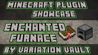 Minecraft Bukkit Plugin  Enchanted Furnace  Speed up smelt with enchants [upl. by Sajovich]