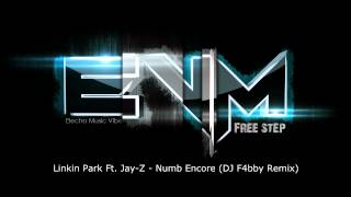 Linkin Park Ft JayZ  Numb Encore DJ F4bby Remix ‹‹ FREE STEP  SOFT ›› [upl. by Nosduj670]