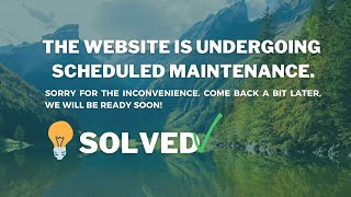 SOLVED  The website is undergoing scheduled maintenanceSorry for the inconvenience [upl. by Llenrap]