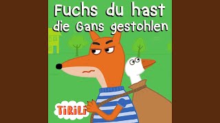 Fuchs du hast die Gans gestohlen [upl. by Bosch]