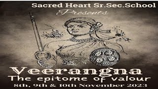 Sacred Heart School Chd Presents quotVeerangnaquot The epitome of Valour 8th 9th 10th Nov 2023 Day3 [upl. by Hylton]