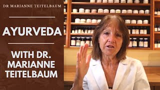 Ayurveda with Dr Marianne Teitelbaum — A Holistic Innate Approach to Health [upl. by Vassily]