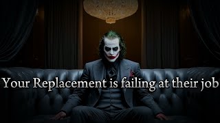 Your replacement is failing their job badly coz of your standards  joker dark motivation speech [upl. by Pinsky877]