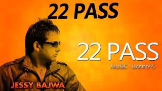 Jessy Bajwa amp Naseebo Lal  22 Pass [upl. by Pfeifer]