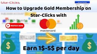 How to Upgrade StarClicks Gold Membership  Earn Daily 💰5  Tech Beast [upl. by Almallah]