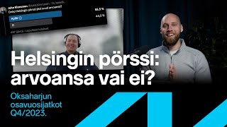 Helsingin pörssi – arvoansa vai ei  Oksaharjun osavuosikatsaus [upl. by Iny]