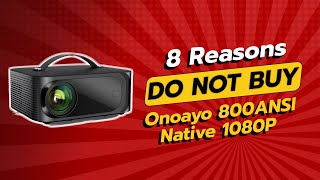 DONT BUY ONOAYO 800ANSI BEFORE WATCHING THIS VIDEO 🚫📽️ [upl. by Dlonra]