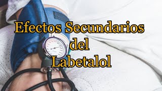 Efectos Secundarios del Labetalol [upl. by Karleen]