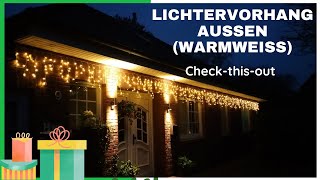 Lichtervorhang Außen warmweiß [upl. by Stoneham]