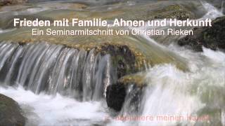 Frieden mit Familie Ahnen und Herkunft  Hooponopono  Christian Rieken [upl. by Akeemat]