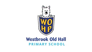 Welcome to Westbrook Old Hall Primary [upl. by Eekcaj420]