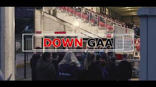 Down GAA Senior Championship Final 2019 Promo [upl. by Deb181]