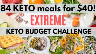 84 KETO MEALS FOR 40  Extreme Keto Budget Grocery Haul amp Cheap Keto Meals [upl. by Fanchie]