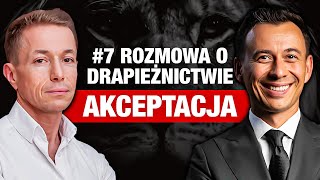 Potrzeba AKCEPTACJI przez innych Rozmowy o drapieżnictwie 7 Rafał Mazur [upl. by Enohpets]