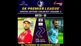 SK PREMIER LEAGUE SPECIAL EDITI  MATCH 09  SEASON 03  NAZIMABAD LIONS VS KL THUNDER  DA SPORTS [upl. by Zandt392]