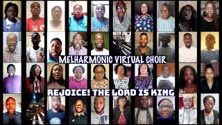 quotRejoice The Lord Is Kingquot by Melharmonic Virtual Choir directed by Chibuike N Onyesoh [upl. by Bale]