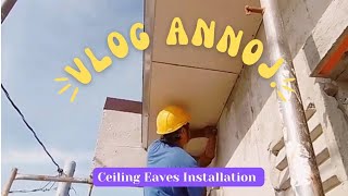 Ceiling Eaves Installation  Anno J [upl. by Nancee767]