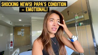 SHOCKING NEWS Finding Out Papas Condition  Emotional [upl. by Amerd]