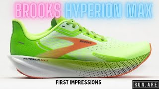 BROOKS HYPERION MAX  First Impressions Review [upl. by Roxana665]