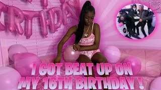 I GOT BEAT UP ON MY 16TH BIRTHDAY 😡💔 [upl. by Brackett330]