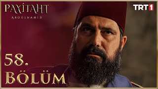 Payitaht Abdülhamid 58 Bölüm HD [upl. by Nilo]